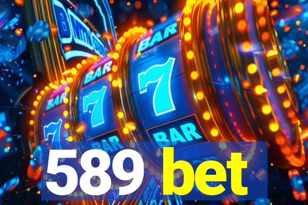 589 bet